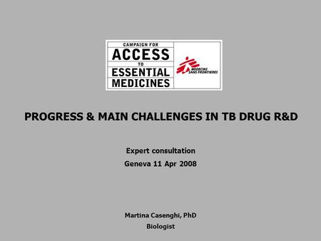 PROGRESS & MAIN CHALLENGES IN TB DRUG R&D