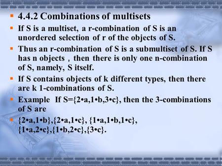 4.4.2 Combinations of multisets