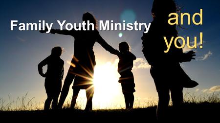 Family Youth Ministry and you!. I got this! 3 Biblical Concepts.