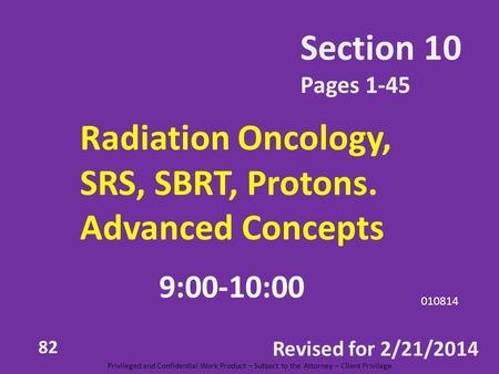 SRS, SBRT, Protons. Advanced Concepts