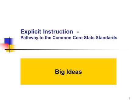 Explicit Instruction - Pathway to the Common Core State Standards
