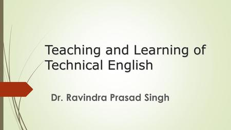 Teaching and Learning of Technical English