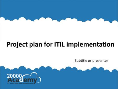 Project plan for ITIL implementation