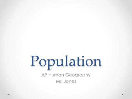 AP Human Geography Mr. Jones