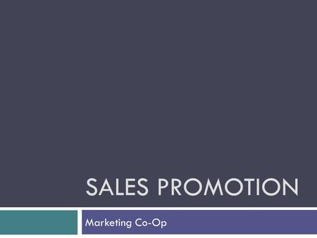 Sales Promotion Marketing Co-Op.