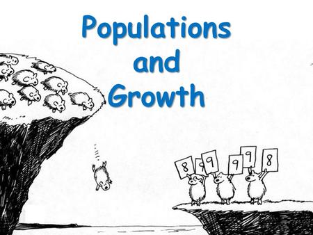 Populations and Growth