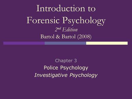 Introduction to Forensic Psychology 2nd Edition Bartol & Bartol (2008)
