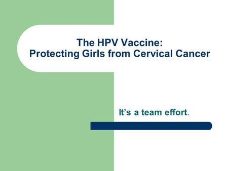 The HPV Vaccine: Protecting Girls from Cervical Cancer