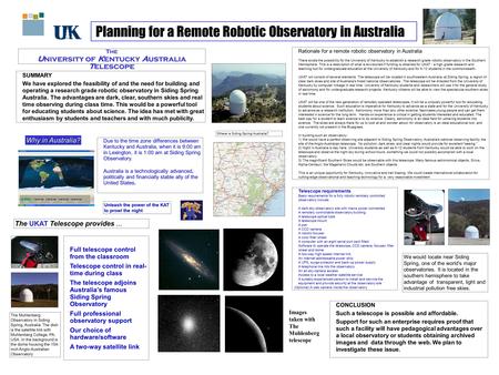 Planning for a Remote Robotic Observatory in Australia! Due to the time zone differences between Kentucky and Australia, when it is 9:00 am in Lexington,