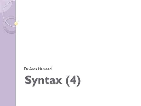 Dr. Ansa Hameed Syntax (4).