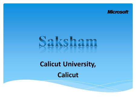Calicut University, Calicut.  Location : Sullamussalam Science College, Areacode, Malappuram District  State: Kerala  Batch Start Date: 23-02-2015.