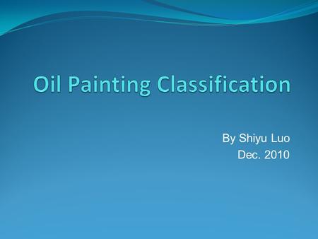By Shiyu Luo Dec. 2010. Outline Motivation and Goal Methods Feature extractions MLP Classification Results Analysis and conclusion References.