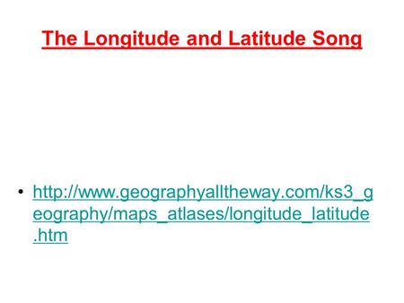 The Longitude and Latitude Song