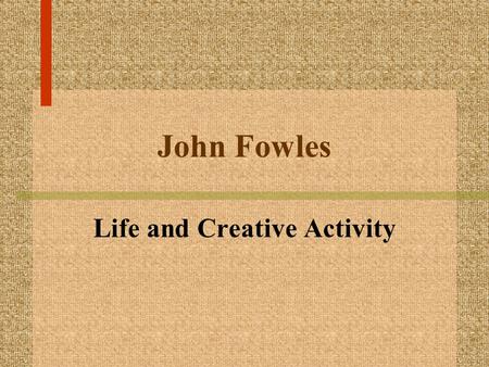 Life and Creative Activity