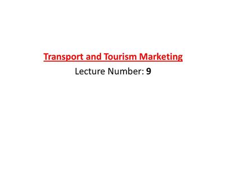 Transport and Tourism Marketing