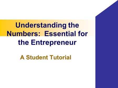 Understanding the Numbers: Essential for the Entrepreneur