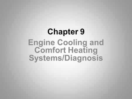 Engine Cooling and Comfort Heating Systems/Diagnosis