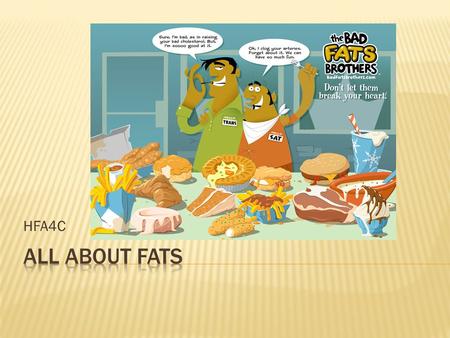 HFA4C All about Fats.