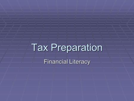 Tax Preparation Financial Literacy.