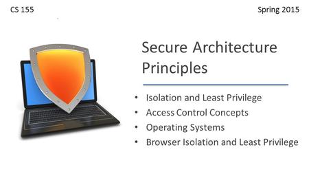 Secure Architecture Principles Isolation and Least Privilege