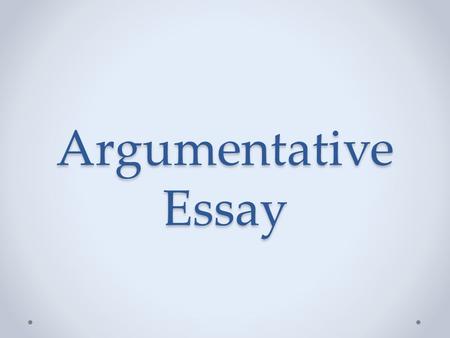 Argumentative Essay.
