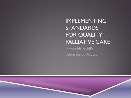 Implementing Standards For Quality Palliative Care