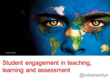 Student engagement in teaching, learning and assessment