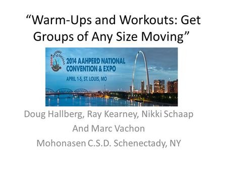“Warm-Ups and Workouts: Get Groups of Any Size Moving”