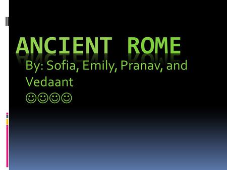 By: Sofia, Emily, Pranav, and Vedaant. Religion The Roman people believed that spirits were real and also guardian gods. They had gods for several different.