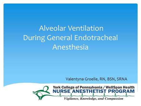 Alveolar Ventilation During General Endotracheal Anesthesia