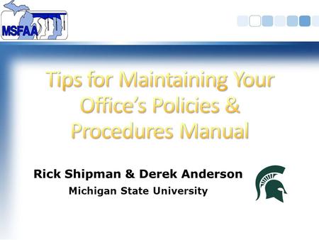 Rick Shipman & Derek Anderson Michigan State University.
