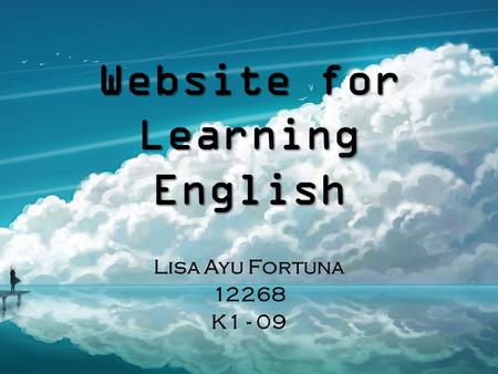Website for Learning English Lisa Ayu Fortuna 12268 K1 - 09.