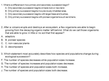 F. The number of species decreases while population sizes increase.