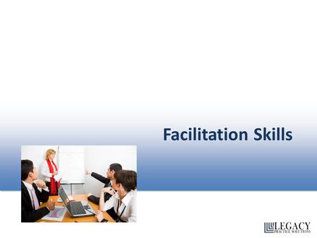 Facilitation Skills.