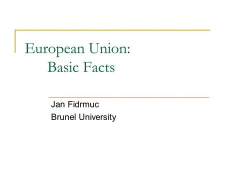 European Union: Basic Facts