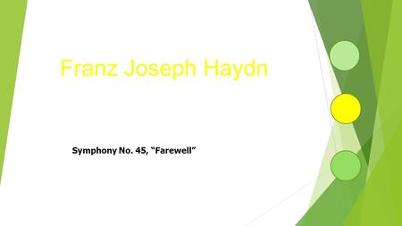 Symphony No. 45, “Farewell”