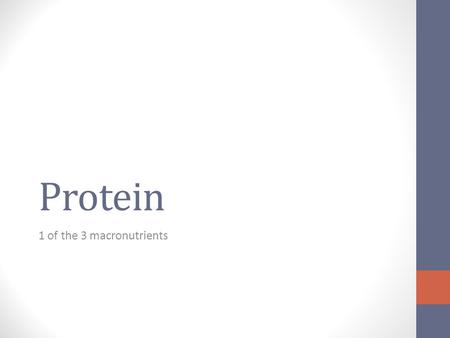 Protein 1 of the 3 macronutrients. Elemental Composition Proteins are made up of atoms of: Carbon C HydrogenH OxygenO NitrogenN and sometimes small amounts.