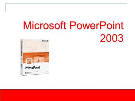 Microsoft PowerPoint Microsoft PowerPoint 2003. Introduction to PowerPoint Common User Interface Series of slides that include:  Clip art  Photographs.