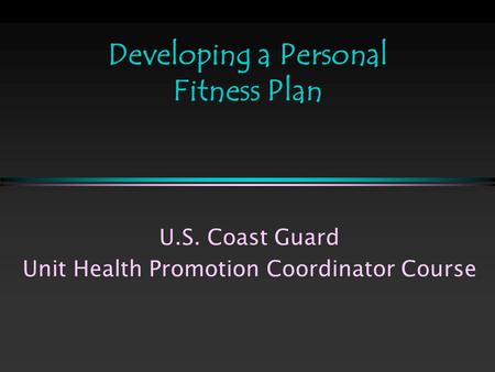 Developing a Personal Fitness Plan