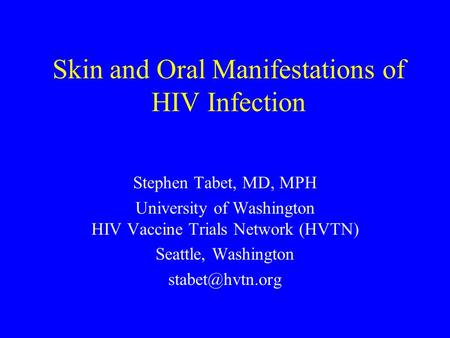 Skin and Oral Manifestations of HIV Infection