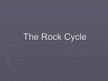 The Rock Cycle. How can this be a cycle? What rock forms when magma cools? –igneous rock How is sedimentary rock formed? –pressure and cementing of sediment.