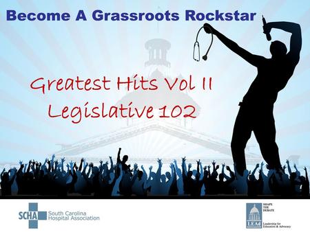 Greatest Hits Vol II Legislative 102. The SC General Assembly… operates on a 2 year legislative term legislation not passed within the 2 year term is.