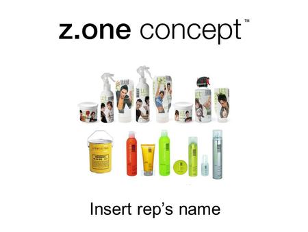 Insert rep’s name. The Brand Research laboratories in U.S.A and Italy Avant-garde formulations Constant and updated research On the edge of worldwide.