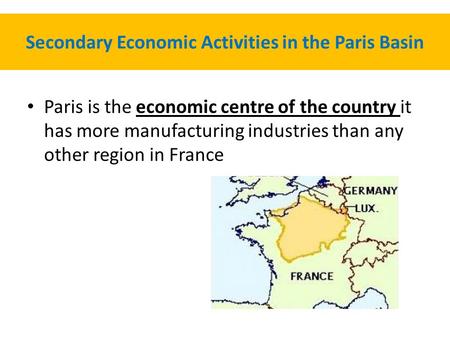 Secondary Economic Activities in the Paris Basin