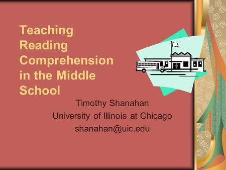 Teaching Reading Comprehension in the Middle School