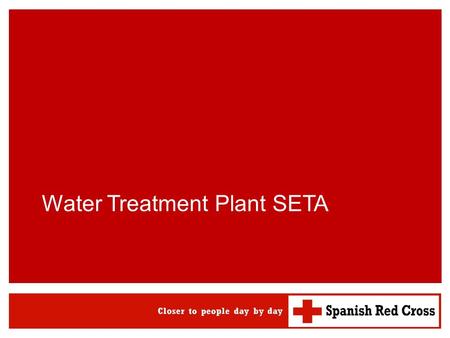 ERU WATSAN SPANISH RED CROSS Water Treatment Plant SETA.