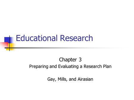 Preparing and Evaluating a Research Plan