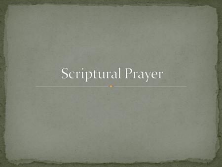God speaks to us through His word; Christians communicate with Him through prayer. In this lesson, let us consider several important aspects of scriptural.