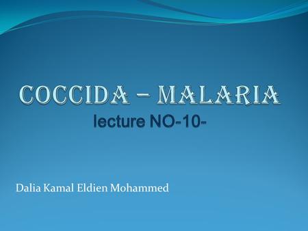 COCCIDA – Malaria lecture NO-10-