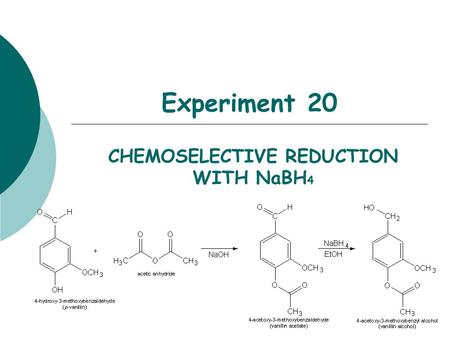 CHEMOSELECTIVE REDUCTION WITH NaBH4